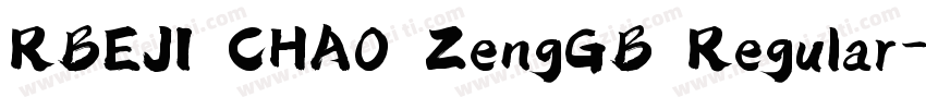 RBEJI CHA0 ZengGB Regular字体转换